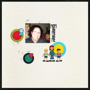 Mom and Me and Me