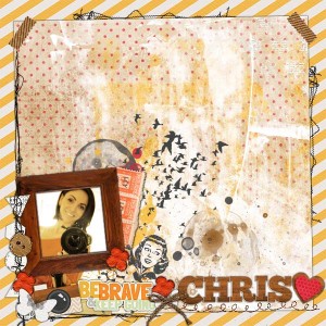 #Be Brave Chris