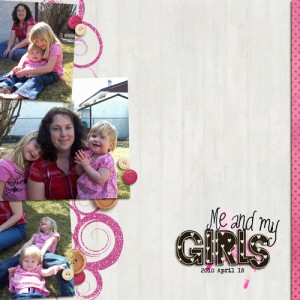 Me and My Girls