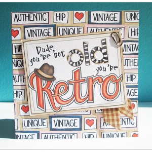 Not Old: Retro!