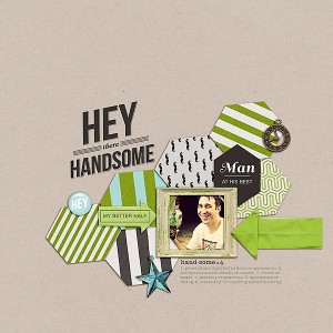 June Scraplift - Hey Handsome