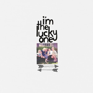 i'm the lucky one