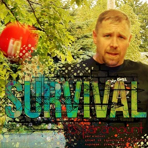 survival!