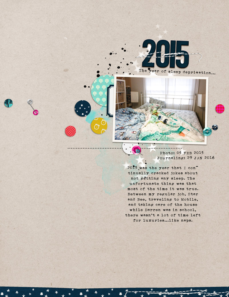 2015 - The Year of Sleep Deprivation
