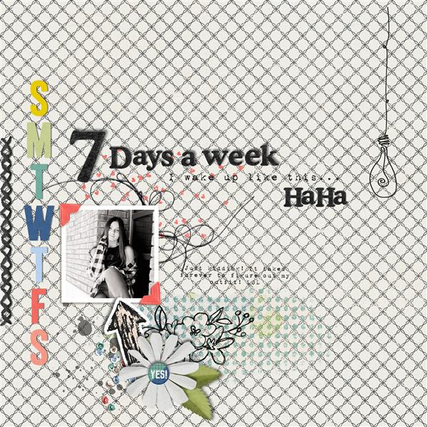 7 Days A Week!