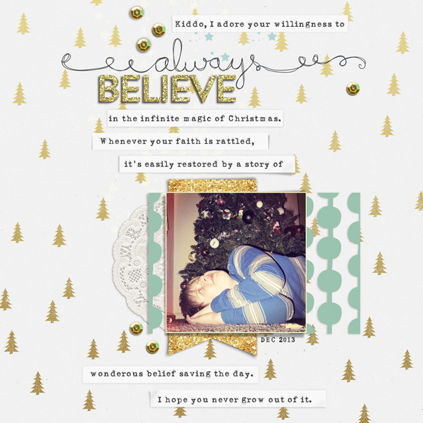 always believe