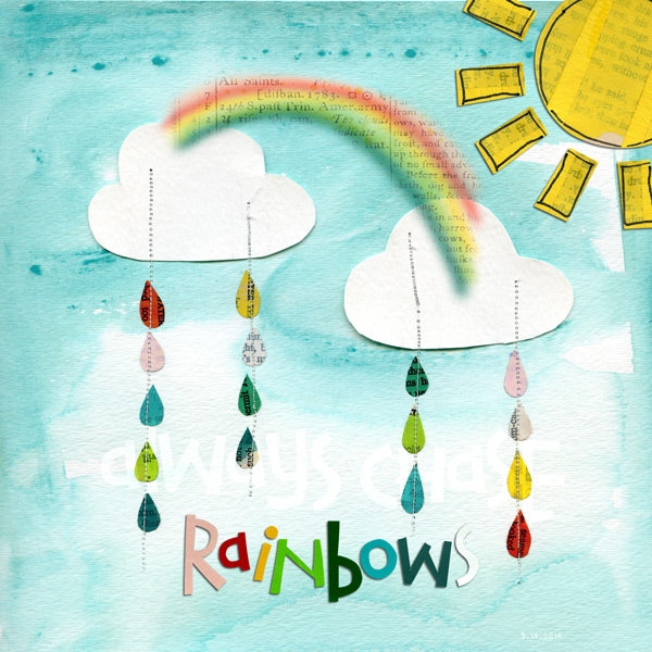 always chase rainbows