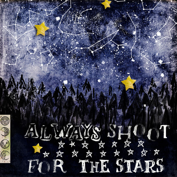 Always Shoot For The Stars