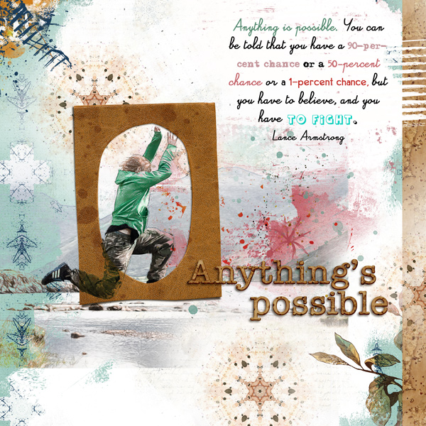 Anything's possible