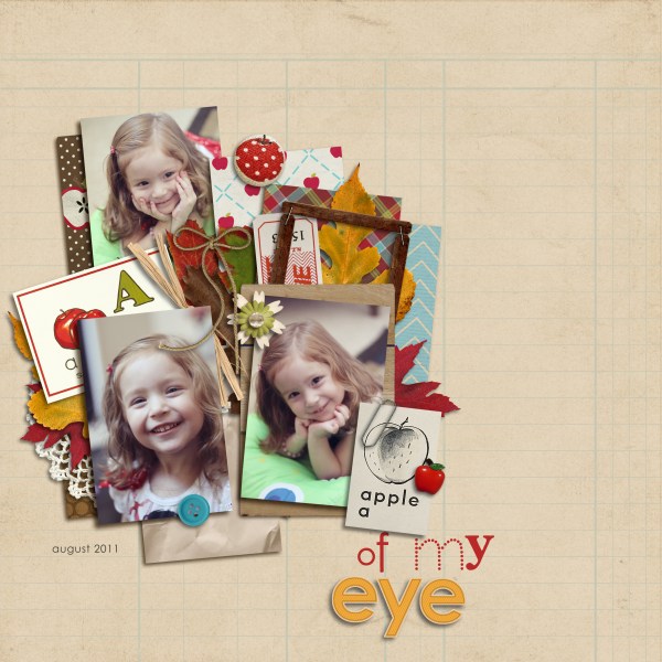 apple of my eye.