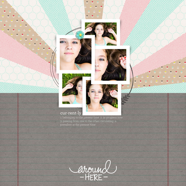 Around Here Currently