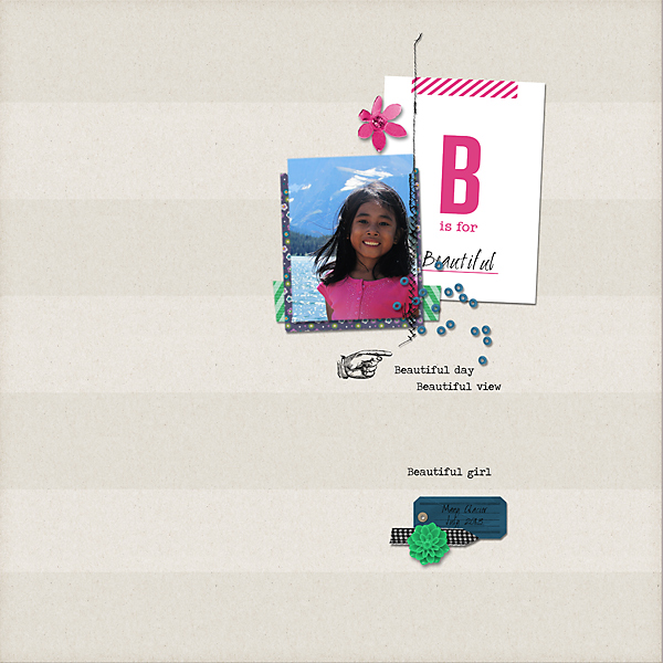 B is for Beautiful