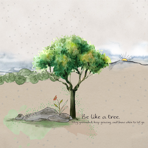 Be Like A Tree