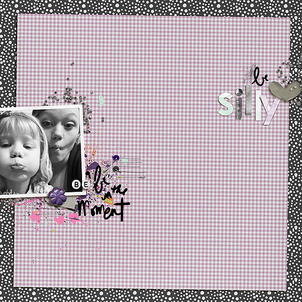 be silly moment