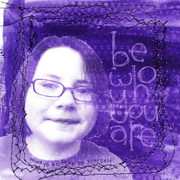 Be Who You Are