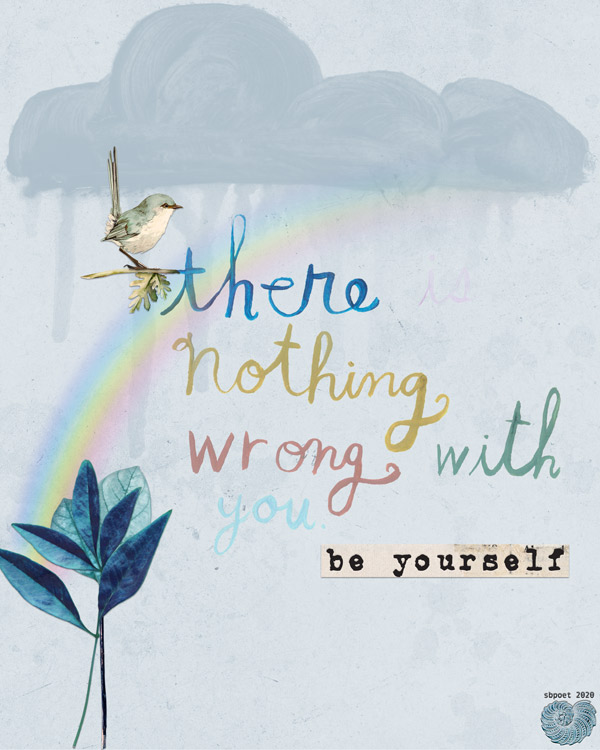 BE YOURSELF