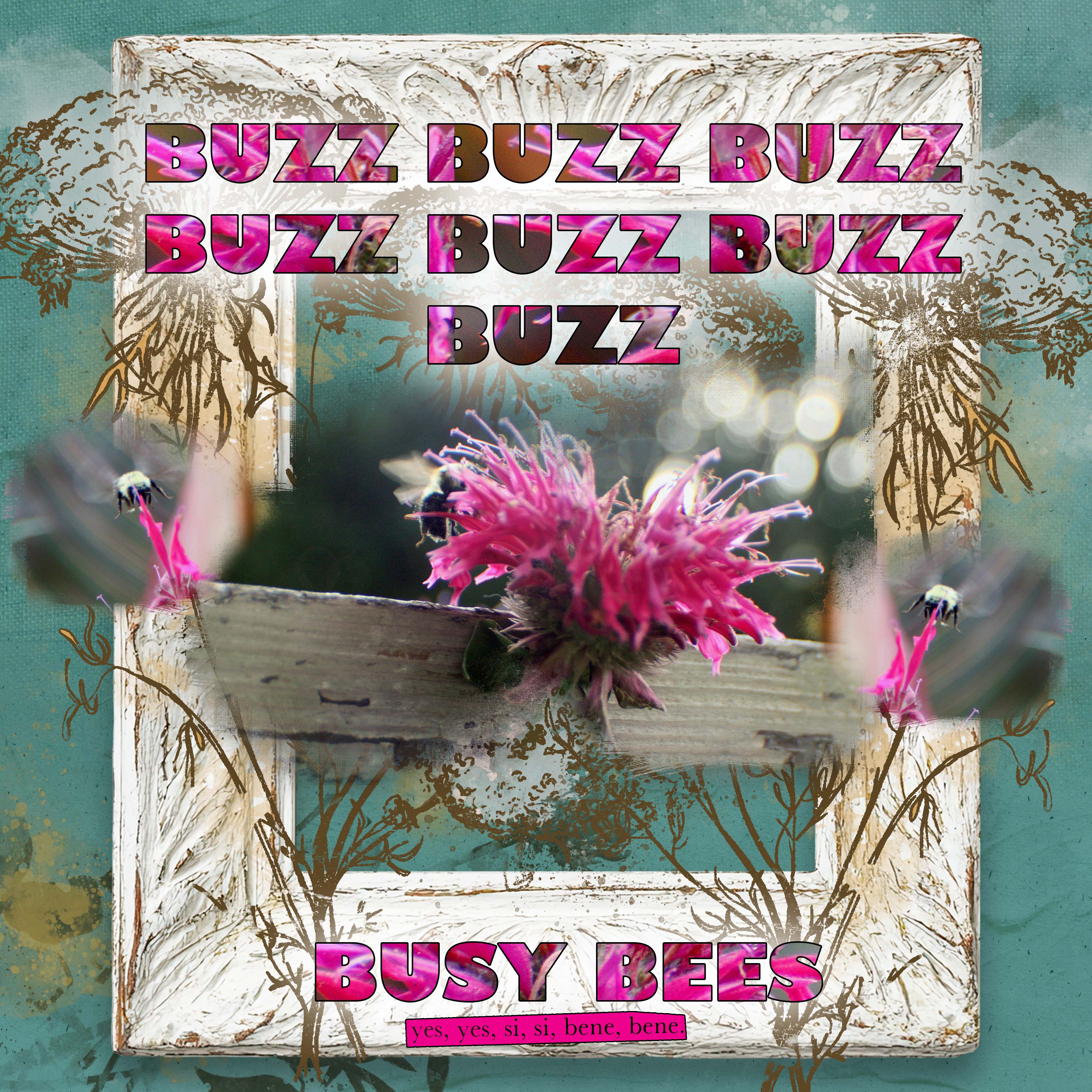 Buzzin Bees.jpg