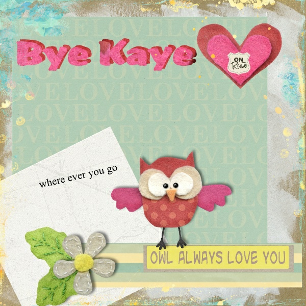 Bye Kaye