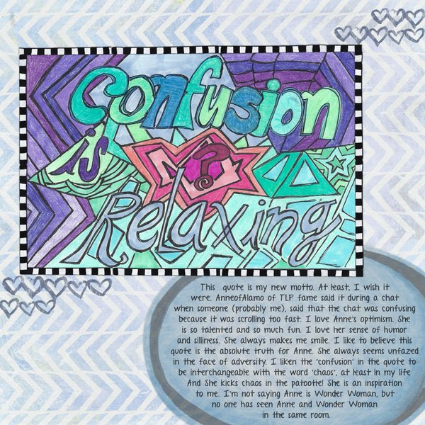Confusion is Relaxing