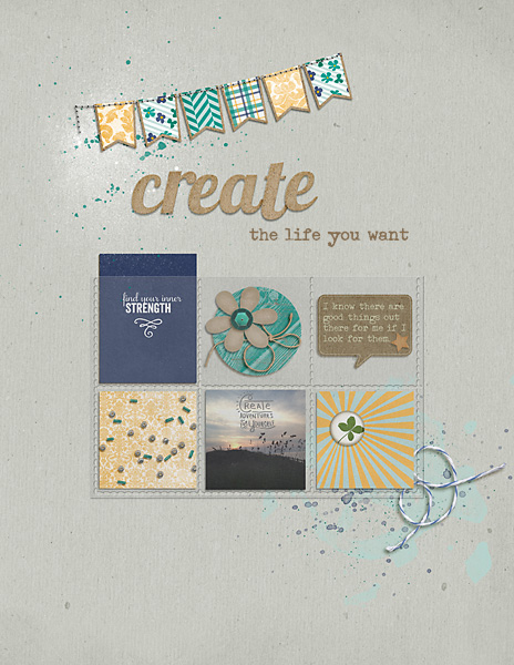 Create the life you want