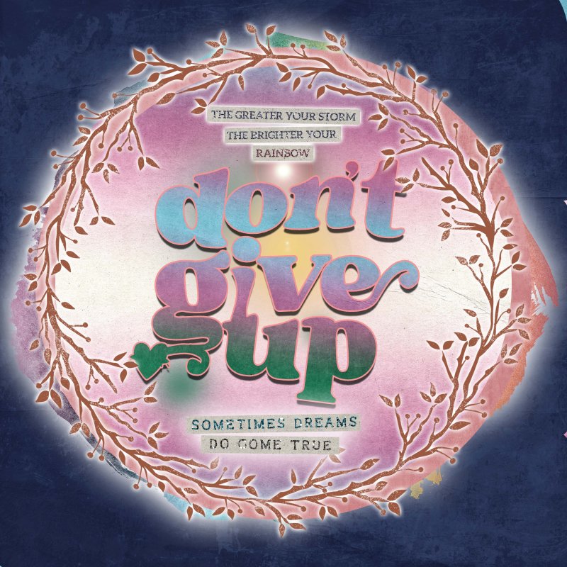 Day 11 Big Colorful Word Art Don't Give Up