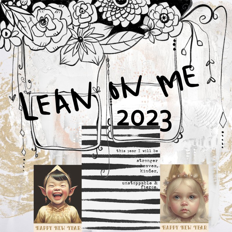 Day 2 New Year Lean On Me