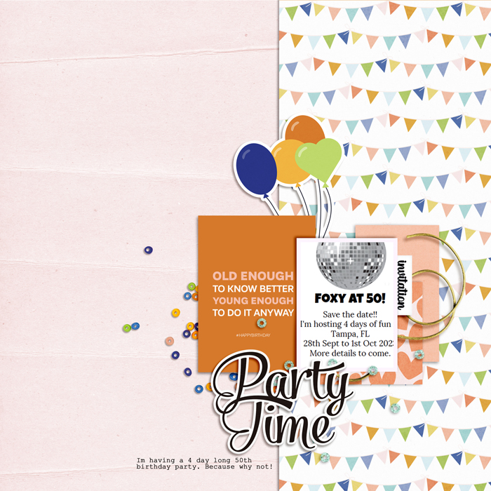 Designed by Soco x ninigoesdigi - Birthday Bash - Party Time!