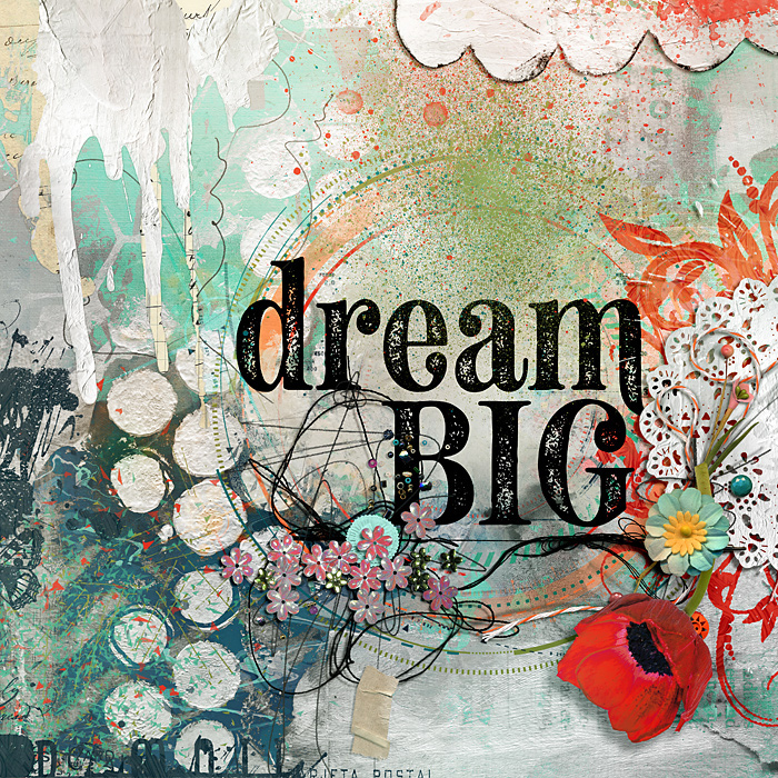 Dream big