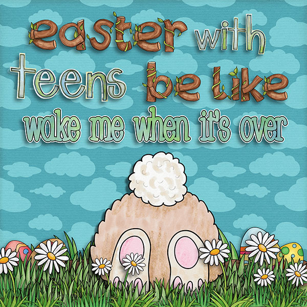 Easter with Teens...