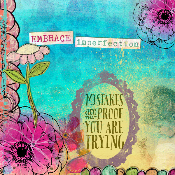 Expect imperfection