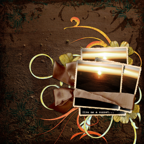 Give me a sunset...