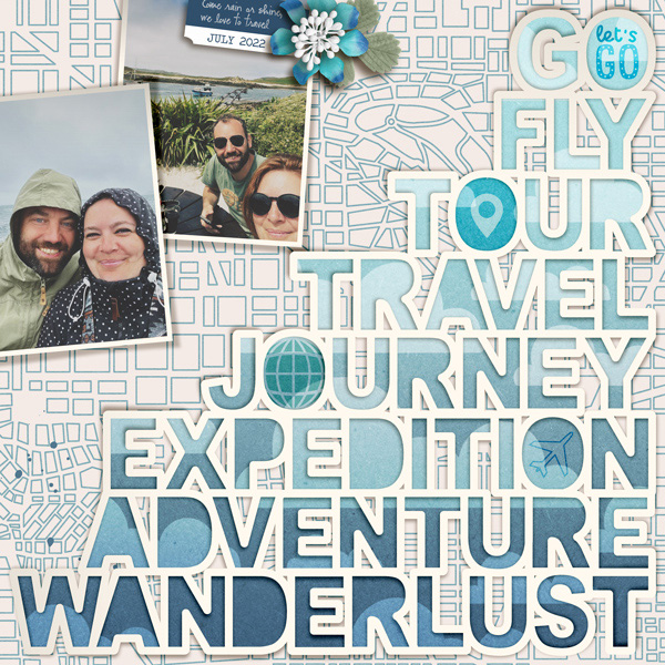 Go / Fly / Tour / Travel / Journey / Expedition / Adventure / Wanderlust