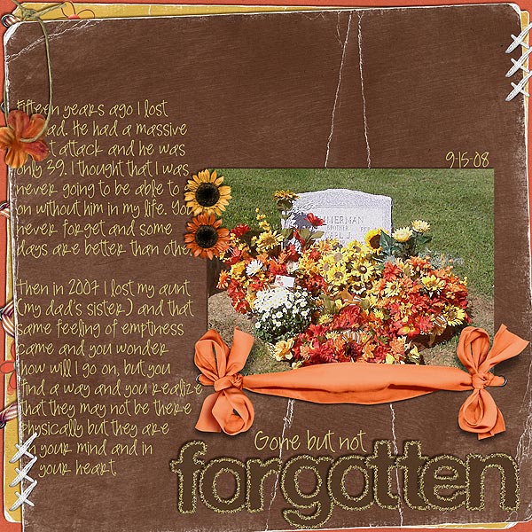 Gone but not forgotten