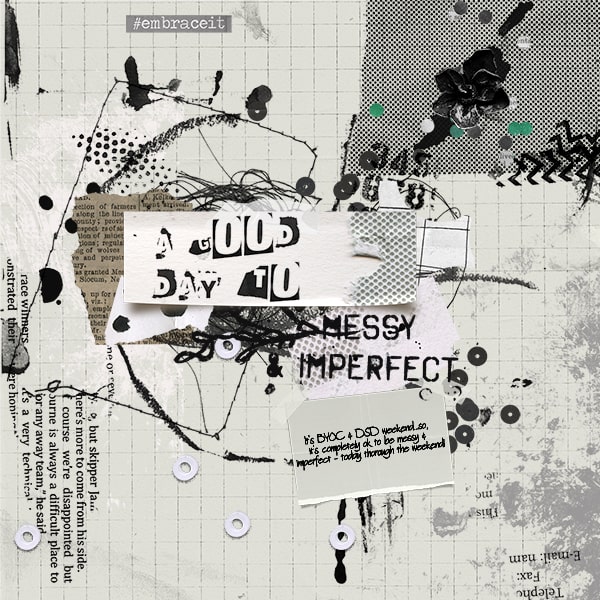 Good Day to be Messy  & Imperfect