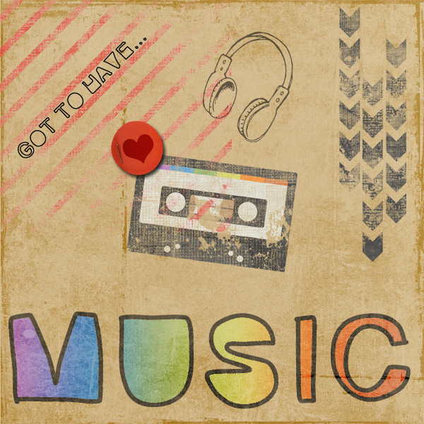 got to have ... MUSIC
