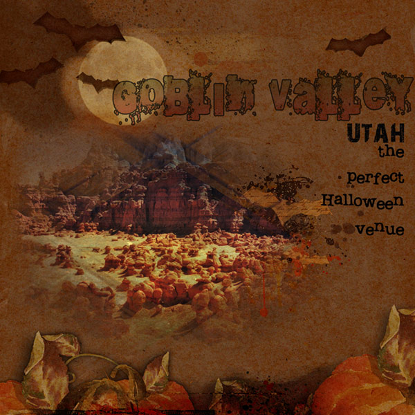 Halloween Bash_ScareUpScraplift_GoblinValley