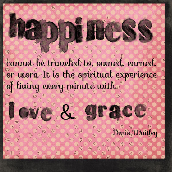 Happiness cannot