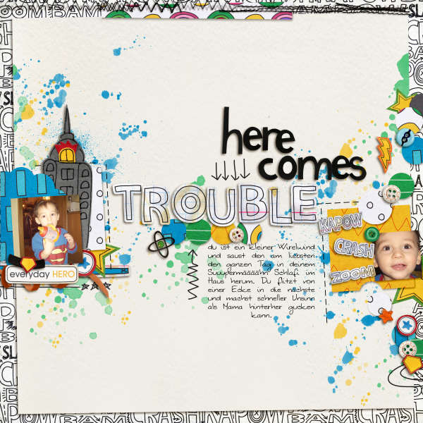 here comes trouble