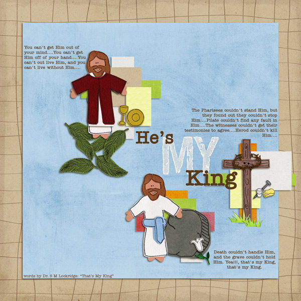 He's MY King