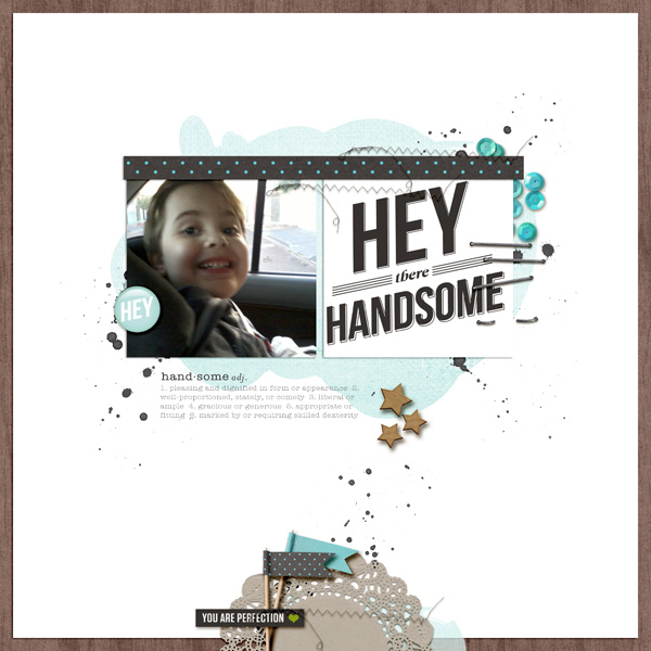 hey handsome