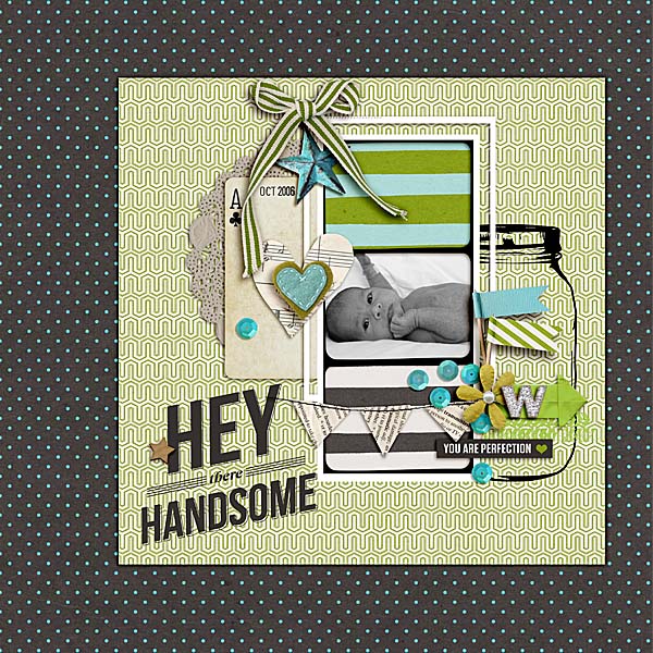 hey there handsome