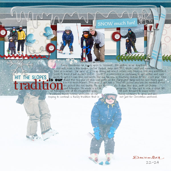 hitting the slopes is our tradition