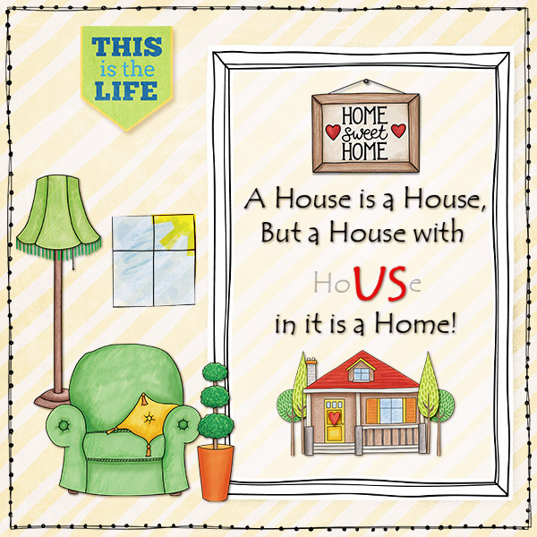 hoUSe is Home