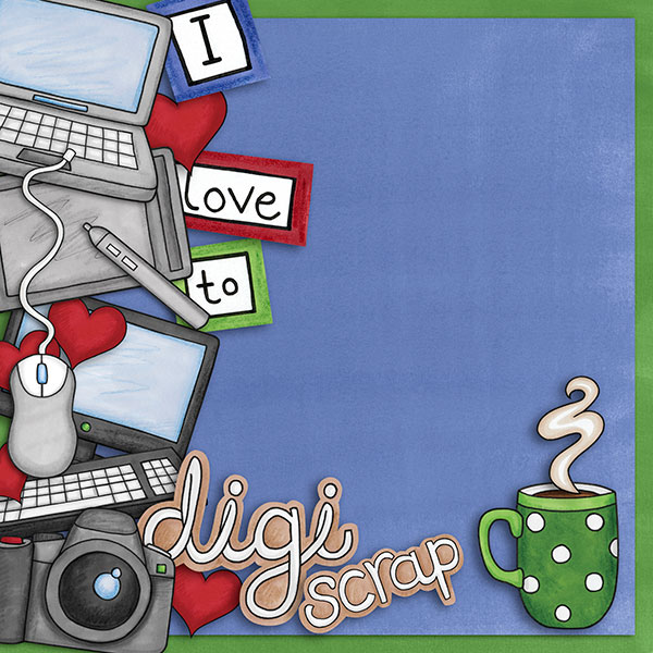 I <3 digi scrapping