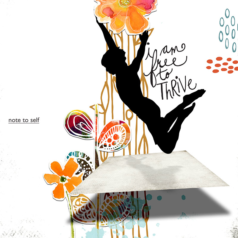 I am free to thrive (note to self)