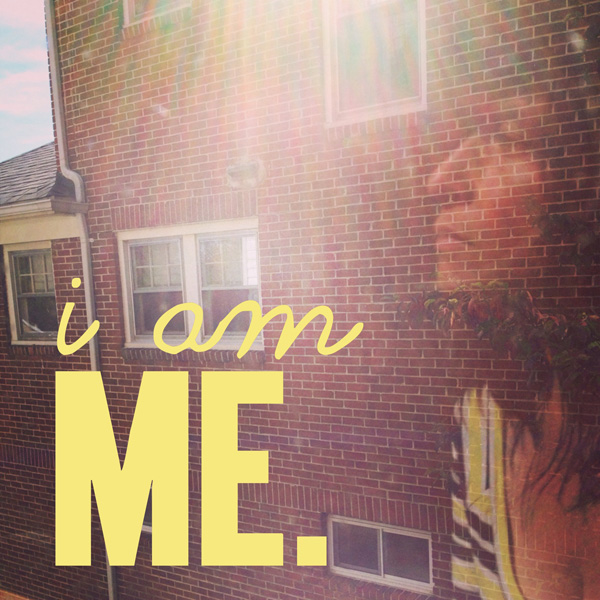 I Am Me