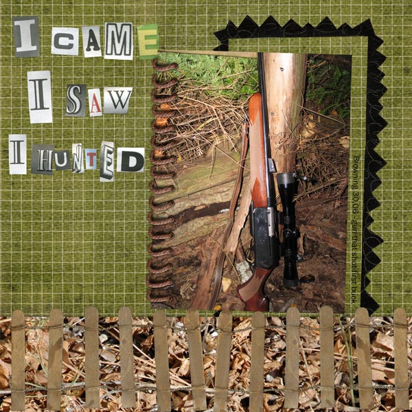 I Came I Saw I Hunted