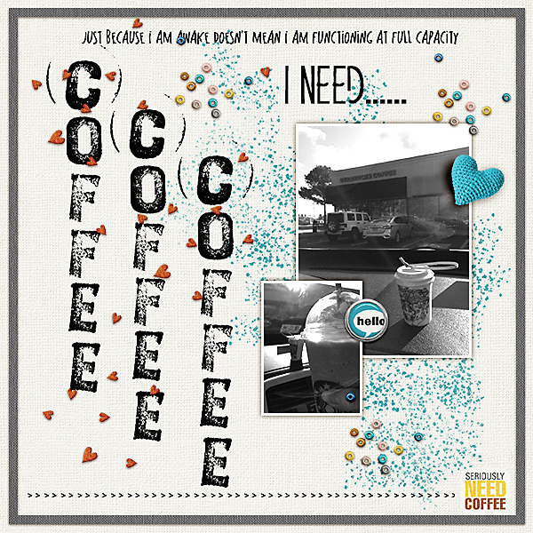 I Need...COFFEE! (Dec Style Challenge)