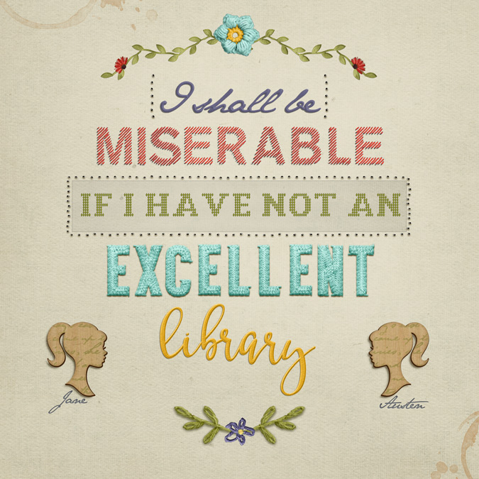 If I Have Not An Excellent Library