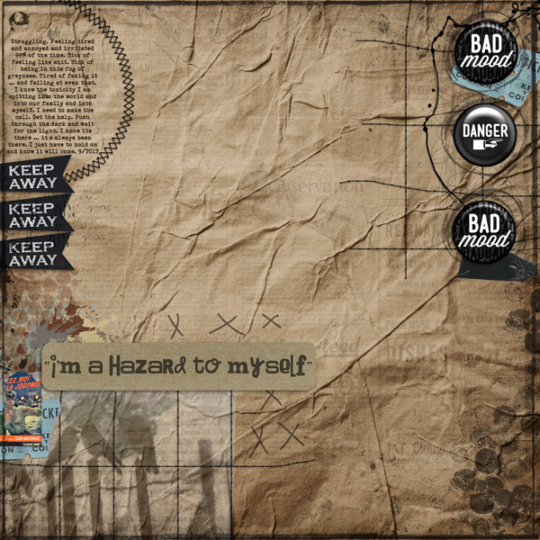 I'm A Hazard To Myself